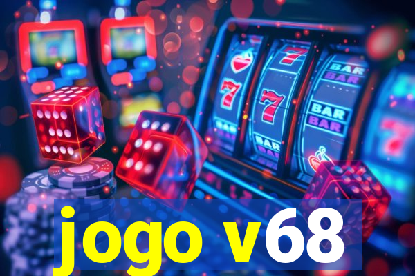 jogo v68